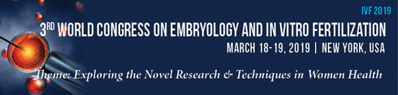 3rd World Congress on Embryology and In Vitro Fertilization